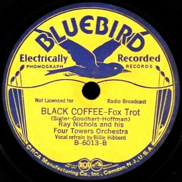 Black Coffee, Billie Hibberd vocals. Bluebird B-6013-B Label